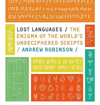 Lost Languages: The Enigma of the World s Undeciphered Scripts Discount